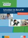 Deutsch intensiv – Schreiben im Beruf B1