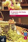 El puesto de fruta y otros relatos (A2-B1) – Libro + MP3 descargable