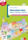 Meine Welt auf Deutsch – Basiswortschatz üben Band 2: Einkaufen - Mein Körper - In der Stadt
