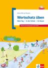 Meine Welt auf Deutsch – Wortschatz üben Band 1: Mein Tag - In der Schule - Zu Hause