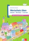 Meine Welt auf Deutsch – Wortschatz üben Band 2: Einkaufen - Mein Körper - In der Stadt