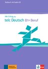 Mit Erfolg zu telc Deutsch B1+ Beruf – Testbuch + Audio CD