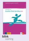 Mit Erfolg zum Goethe-/ÖSD Zert. B1 – Digitale BlinkLearning – Übungsbuch – Unterrichtende