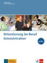 Orientierung im Beruf (A2-B1) – Intensivtrainer + Audio CD