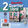 Quartier Libre Nouveau 2 (A2-B1) – DVD