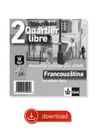 Quartier Libre Nouveau 2 (A2-B1) – metodická příručka [elektronická]