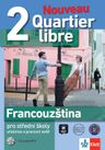 Quartier Libre Nouveau 2 (A2-B1) – učebnice s prac. sešitem + MP3 ke stažení