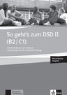 So geht’s zum DSD II. Neue Ausgabe (B2-C1) – Lehrerhandbuch zum Testbuch + MP3 allango.net