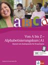 Von A bis Z. Alphabetisierungs. – Kursbuch