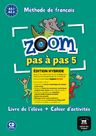 Zoom 5 pas a pas (A2.2-A2.2) – Édition hybride Livre de l'éleve / Cahier d'exercices + Espacevirtuel (12 mois)