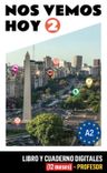 !Nos vemos! hoy 2 (A2) – Libro/Cuaderno digitales – Profesor (12 meses) (monolingvní vydání)