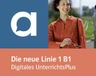 Die neue Linie 1 - B1 – Digitales UnterrichtsPlus – Unterrichtshandbuch allango