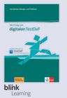 Mit Erfolg zum Digitalen TestDaF – Digitale BlinkLearning – Übungs./Testbuch – Lernende