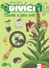 Divíci 1 – Člověk a jeho svět – učitelská učebnice 1. díl [tištěná]