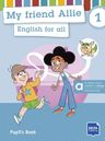 My Friend Allie 1 (Pre-A1) – Hybrid Edition – Pupil’s Book + MP3 allango.net + License (24 Months)