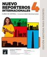 Nuevo Reporteros internacionales 4 (B1.2) – Edición anotada para docentes