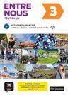 Entre nous 3 (B1) Tout en un – Éd. hybride – Livre de l'éleve + Cahier d'exercices+ Espacevirtuel (12 mois)