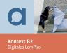 Kontext B2 – Digitales LernPlus – Premium-Funktionen und Extras allango