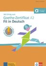 Mit Erfolg zum Goethe Zertifikat A2 Fit in Deutsch – Übungsbuch/Testbuch + allango.net