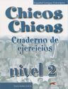 Chicos Chicas 2 (A2) – Libro de ejercicios