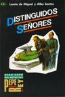 Para que leas - Distinguidos seňores /nivel 4/