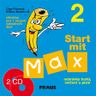 Start mit Max 2– 2CD Audio