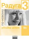 Raduga po-novomu 3 (A2.1) – metodická příručka [tištěná]
