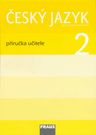Český jazyk 2 – metodická příručka [tištěná] (původní vydání)