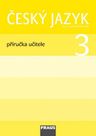 Český jazyk 3 – metodická příručka [tištěná] (původní vydání)