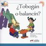 Colega lee - Tobogan o balancin /Nivel 1/